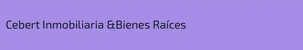 Cebert Inmobiliaria &Bienes Raíces